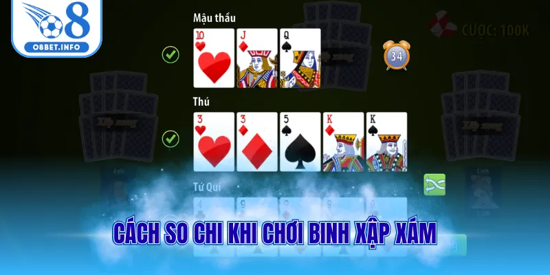 Cách so chi khi chơi binh xập xám