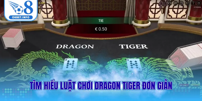 Tìm hiểu luật chơi Dragon Tiger đơn giản