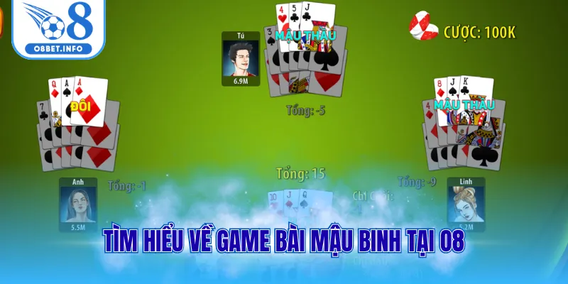 Tìm hiểu về game bài mậu binh tại O8