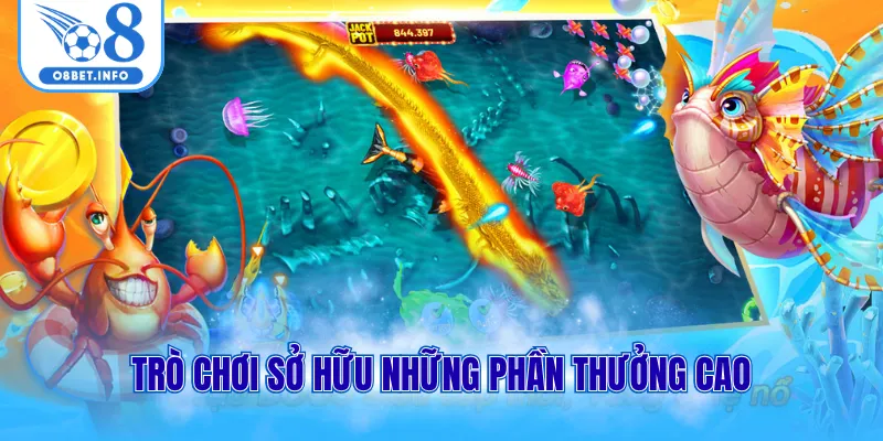 Trò chơi sở hữu những phần thưởng cao